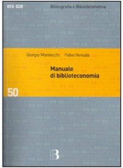 MANUALE DI BIBLIOTECONOMIA 4 EDIZ  2007