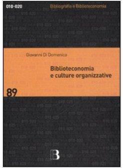 BIBLIOTECONOMIA E CULTURE ORGANIZZATIVE