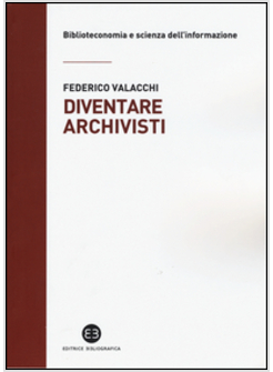 DIVENTARE ARCHIVISTI