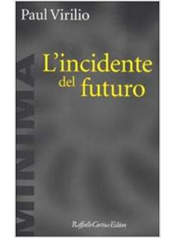 L'INCIDENTE DEL FUTURO