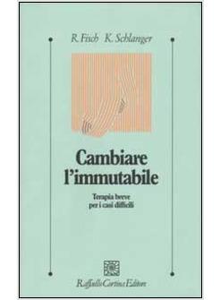 CAMBIARE L'IMMUTABILE