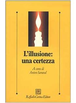 ILLUSIONE UNA CERTEZZA