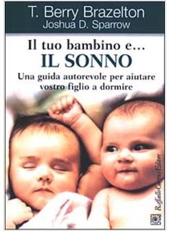 TUO BAMBINO E IL SONNO (IL)