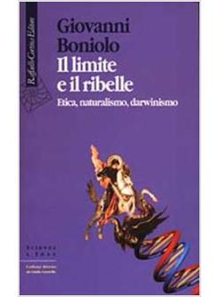 LIMITE E IL RIBELLE (IL)