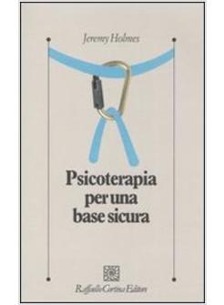 PSICOTERAPIA PER UNA BASE SICURA