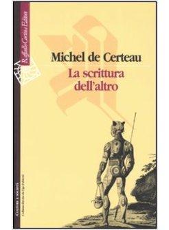 SCRITTURA DELL'ALTRO (LA)