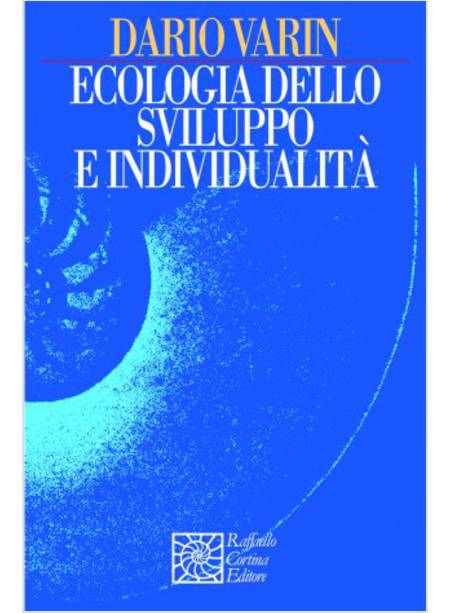 ECOLOGIA DELLO SVILUPPO E INDIVIDUALITA'