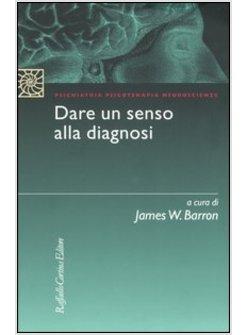 DARE UN SENSO ALLA DIAGNOSI
