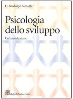 PSICOLOGIA DELLO SVILUPPO UN'INTRODUZIONE