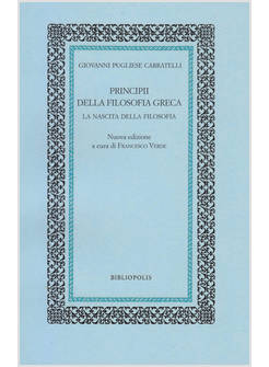 PRINCIPI DELLA FILOSOFIA GRECA. LA NASCITA DELLA FILOSOFIA
