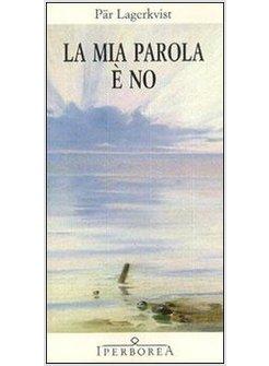 MIA PAROLA E' NO (LA)