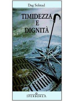 TIMIDEZZA E DIGNITA'