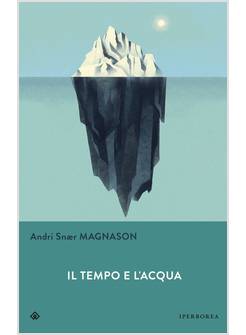 TEMPO E L'ACQUA (IL)