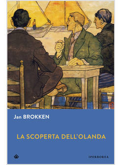 SCOPERTA DELL'OLANDA (LA)