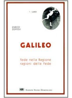 GALILEO FEDE NELLA RAGIONE RAGIONI DELLA FEDE