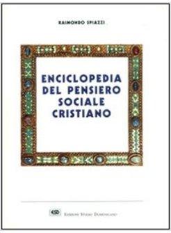 ENCICLOPEDIA DEL PENSIERO SOCIALE CRISTIANO