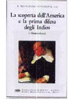 SCOPERTA DELL'AMERICA E LA PRIMA DIFESA DEGLI INDIOS (LA)