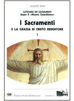 SACRAMENTI E LA GRAZIA DI CRISTO REDENTORE (I)