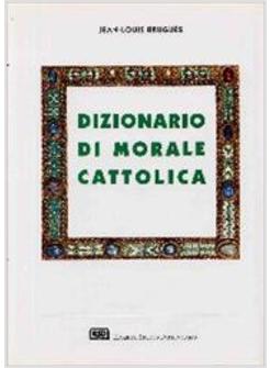 DIZIONARIO DI MORALE CATTOLICA