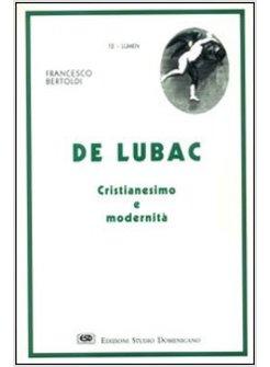 DE LUBAC CRISTIANESIMO E MODERNITA'