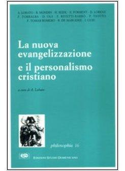 NUOVA EVANGELIZZAZIONE E IL PERSONALISMO CRISTIANO (LA)