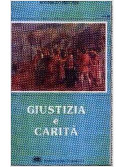 GIUSTIZIA E CARITA'
