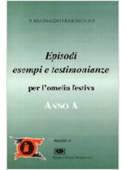 EPISODI ESEMPI TESTIMONIANZE A PER L'OMELIA FESTIVA