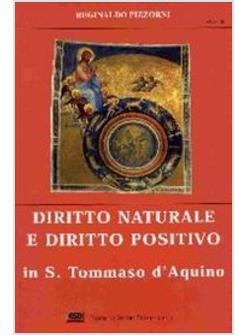 DIRITTO NATURALE E DIRITTO POSITIVO IN S TOMMASO D'AQUINO