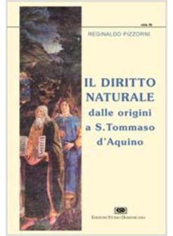 DIRITTO NATURALE DALLE ORIGINI A S TOMMASO D'AQUINO (IL)