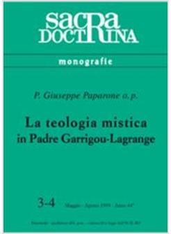 TEOLOGIA MISTICA IN PADRE GARRIGOU-LAGRANGE (LA)