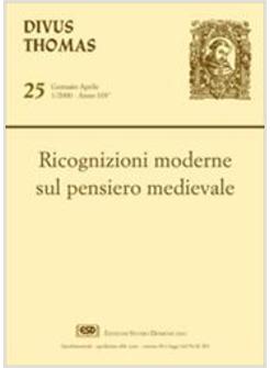 RICOGNIZIONI MODERNE SUL PENSIERO MEDIEVALE