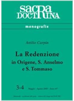 REDENZIONE IN ORIGENE S ANSELMO E S TOMMASO (LA)
