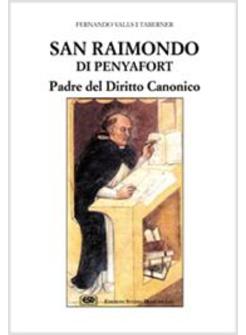 SAN RAIMONDO DI PENYAFORT PADRE DEL DIRITTO CANONICO
