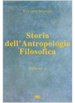 STORIA DELL'ANTROPOLOGIA FILOSOFICA VOL.2