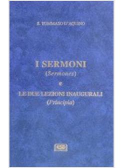 SERMONI E LE DUE LEZIONI INAUGURALI