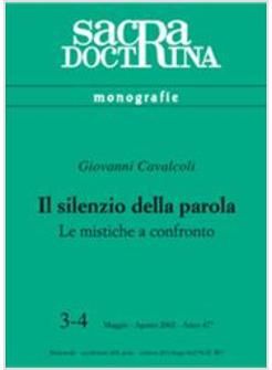 SILENZIO DELLA PAROLA LE MISTICHE A CONFRONTO (IL)