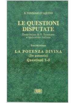 QUESTIONI DISPUTATE 8 LA POTENZA DIVINA QUESTIONI 1-5