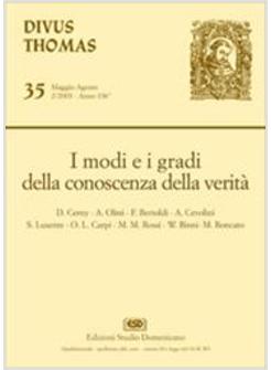 MODI E I GRADI DELLA CONOSCENZA DELLA VERITA' (I)