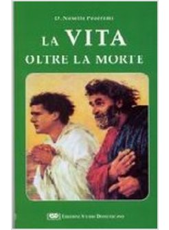 VITA OLTRE LA MORTE (LA)