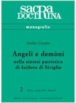 ANGELI E DEMòNI NELLA SINTESI PATRISTICA DI ISIDORO DI SIVIGLIA