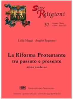 RIFORMA PROTESTANTE TRA PASSATO E PRESENTE (LA)