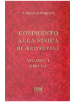 COMMENTO ALLA FISICA DI ARISTOTELE 3 LIBRI 7-8