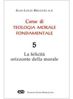 CORSO DI TEOLOGIA MORALE 5 FONDAMENTALE 