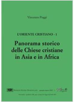ORIENTE CRISTIANO PANORAMA STORICO DELLE CHIESE CRISTIANE IN ASIA E IN AFRICA