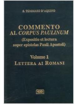 COMMENTO AL CORPUS PAULINUM 1 LETTERA AI ROMANI EXPOSITIO ET