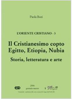 ORIENTE CRISTIANO 3 CRISTIANESIMO COPTO EGITTO ETIOPIA NUBIA STORI