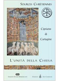 UNITA' DELLA CHIESA  SOURCES CHRETIENNES