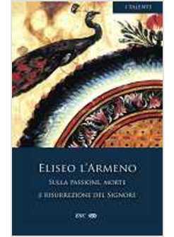 SULLA PASSIONE MORTE E RISURREZIONE DEL SIGNORE  TESTO ARMENO-ITALIANO