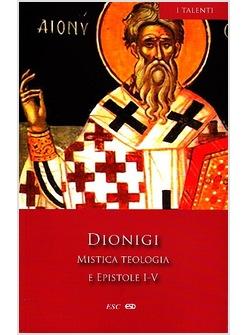 MISTICA TEOLOGIA E EPISTOLE I-V