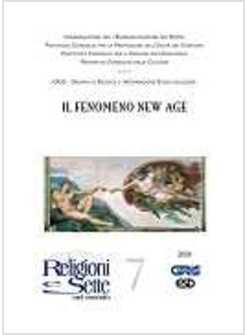 RELIGIONI E SETTE NEL MONDO. VOL. 7: IL FENOMENO NEW AGE.